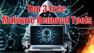 Top 3 Free Malware Removal Tools: Norton, HitmanPro & Kaspersky (2024 Guide)