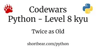 Codewars - Python - Twice as Old