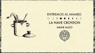 La Nave Croydon - Entremos al Mambo