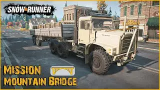 Off-Roading Epic: Fixing Bridges in SnowRunner (Mountain Bridge Mission)