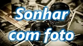 Sonhar com foto