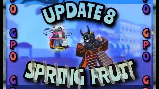 [GPO UPDATE 8] [Spring fruit Showcase] [Фрукт Пружины]