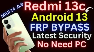 Redmi 13c HyperOs Frp Bypass/Unlock Google Account Android 13 || MIUI 14 .0.9 | Second Space Method