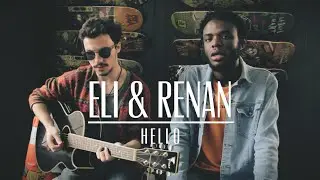ELI & RENAN | HELLO (cover)