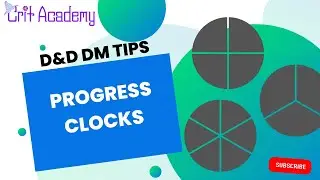 Progress Clocks | Crit Academy Dungeons & Dragons Podcast