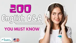 200 Most Essential English Q&A You MUST Know - Boost Listening & Speaking [Special Release 🎉]