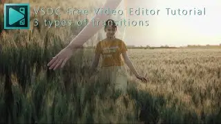トランジション！映像の切り替え3パターン【VSDC Free Video Editor チュートリアル】