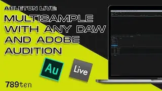 Ableton Live: Multisample with any DAW and Adobe Audition