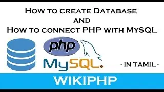 How to connect MySQL With PHP  | Wikiphp1 | Tamil | Batti karan