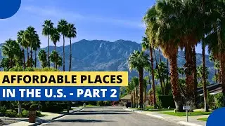The Most Affordable Places in Each US State - Part 2