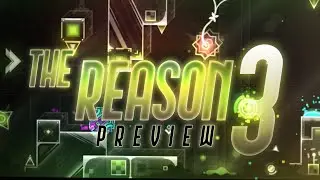 The Reason [Preview 3]