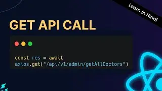 Get API Call in React Js  in Hindi | Axios Get Request in React Js  | How to Call Get Api in React 🚀