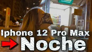• Como Graba la cámara de Noche el iPhone 12 Pro Max ~