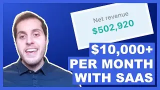 How I Make $10,000 - $20,000 Per Month With SaaS (Software as a Service)