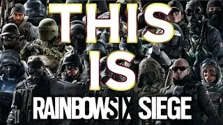 THIS IS: Rainbow Six Siege