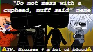“Do not mess with a cuphead, nuff said” meme || Undertale Gacha Club bullied skele-bros timeline