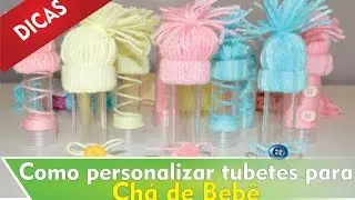 Dica de lembrancinha para Chá de Bebê - Tubetes