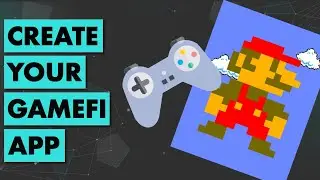 🔴 How to create a Blockchain Game? (GameFI Apps)