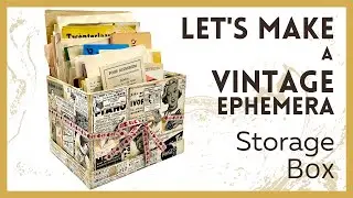 LET'S TURN A GIFTBOX INTO A VINTAGE EPHEMERA STORAGE BOX - 