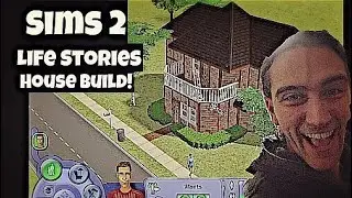Sims 2 | Life Stories | House Build