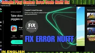 Error Code NUFFFF In Google Play Games Beta Solution | how to solve couldn't install 