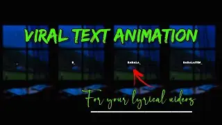 New Viral 𝐋𝐞𝐭𝐭𝐞𝐫 𝐁𝐲 𝐋𝐞𝐭𝐭𝐞𝐫 𝐓𝐞𝐱𝐭 𝐀𝐧𝐢𝐦𝐚𝐭𝐢𝐨𝐧 In Alight Motion App🥀♥️✨