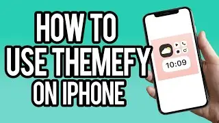 How To Use Themefy on iPhone