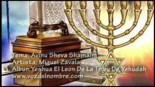 Miguel Zavala: Avinu sheba shamaim