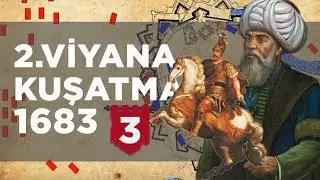 2.VİYANA KUŞATMASI (1683) 3.Bölüm : Kahlenberg (Alaman Dağı) || 2D Savaş || DFT Tarih