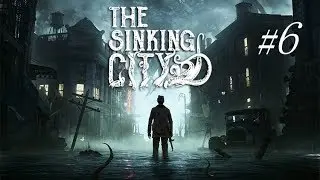 The Sinking City #6 Склад