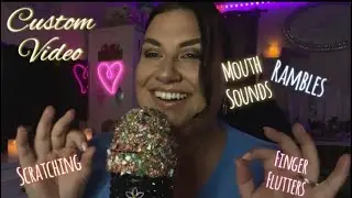 Custom ASMR Video for TILIA! Mouth Sounds, Scratching, Finger Flutters & Rambles