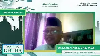 Spesial Ramadhan [ Perang Fathu Mekkah ] #MajelisDhuha 29 - Dr. Ghofar Shidiq, S.Ag., M.Ag.