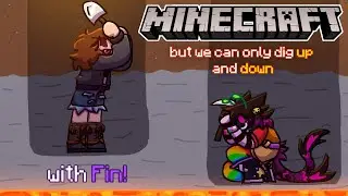 Minecraft But We Can Only DIG STRAIGHT DOWN! (and up)