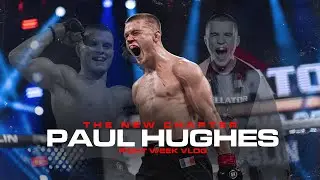 BELLATOR FIGHT WEEK VLOG | PAUL HUGHES MMA