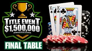 $1,672,310 Tournament Final Table | PokerAtlas Tour Title Event on TCH LIVE Dallas