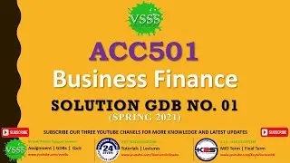 ACC501 GDB No. 1 Solution Spring 2021 | ACC501 GDB 1 Solution 2021