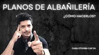 PLANOS DE ALBAÑILERÍA |  CASA OTUMBA | CAPÍTULO 04