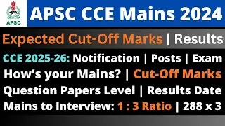 APSC CCE Mains 2024: Cut-off Marks | APSC CCE 2025-26
