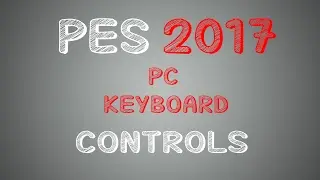 PES 2017 PC Keyboard Configuration/Controls To Make Tricks.
