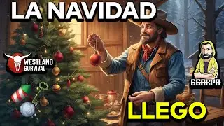 🤠 LA NAVIDAD EN EL OESTE | Westland Survival actualización 8.5.0 Gameplay Español