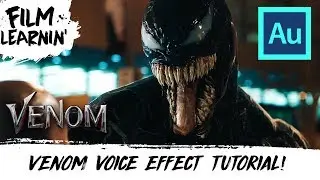 Venom Voice Effect Adobe Audition Tutorial! | Film Learnin