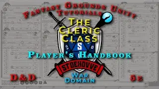 FGU Character Creation | 5e | Cleric Class - War Domain | Fantasy Grounds Unity