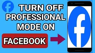How to Turn Off Professional Mode on Facebook 2024