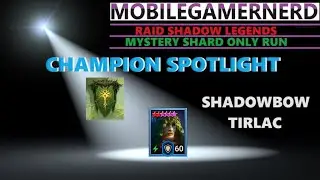 (Shadowbow Tirlac) Raid Shadow Legends F2P Champion Spotlight
