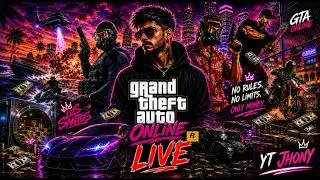 🔴 LIVE - GTA ONLINE GRINDING Until the Bank Explodes  