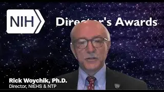 2021 NIH Director's Awards Remarks from Dr. Richard Woychik, NIEHS