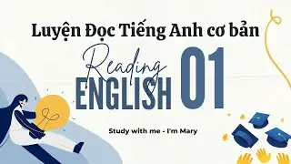 BBE English Reading 01 - Luyện Đọc Tiếng Anh cơ bản | I'm Mary
