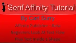 Affinity Publisher - Beta - Beginners Look At Text Flow plus Text Inside a Shape