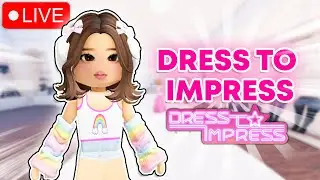 🔴LIVE! Playing DRESS TO IMPRESS!