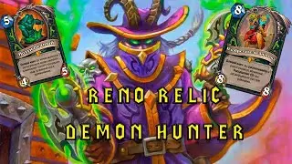 Контроль Дикого Запада | Reno Relic Demon Hunter | Hearthstone - Битва В Бесплодных Землях